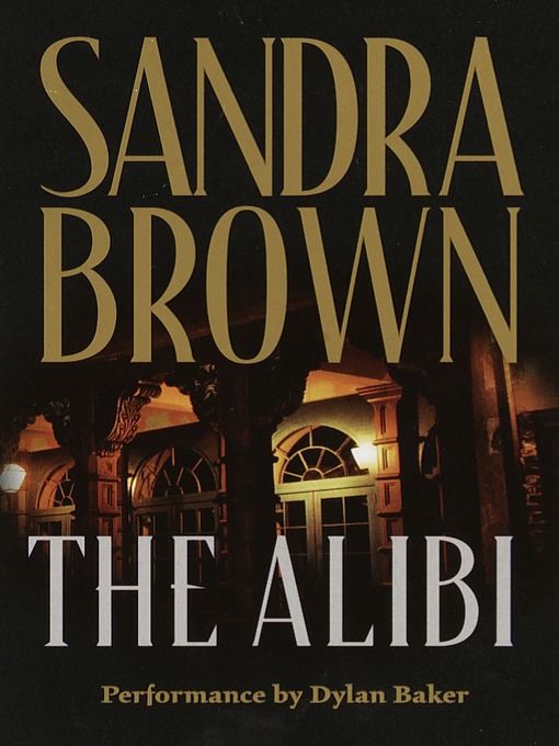 Title details for The Alibi by Sandra Brown - Available